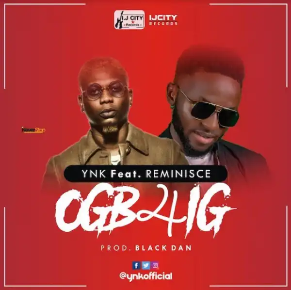 Ynk - OGB4IG ft. Reminisce